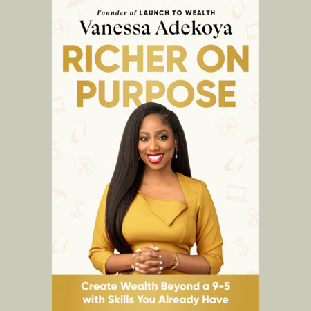 Richer on Purpose by Vanessa Adekoya