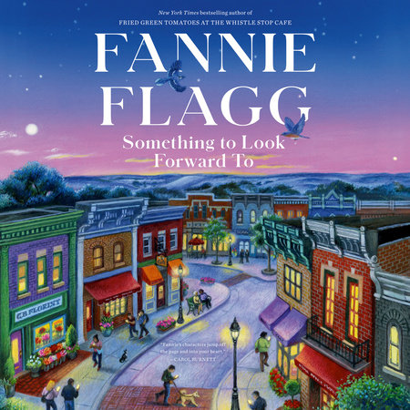 Something to Look Forward To by Fannie Flagg