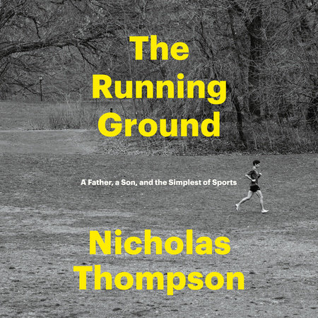 The Running Ground by Nicholas Thompson