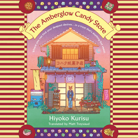 The Amberglow Candy Store by Hiyoko Kurisu