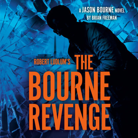 Robert Ludlum's The Bourne Revenge by Brian Freeman