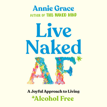 Live Naked AF by Annie Grace
