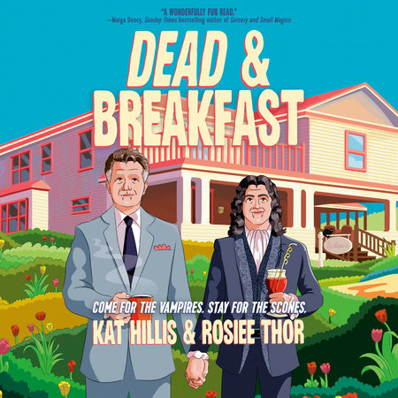 Dead & Breakfast by Kat Hillis and Rosiee Thor