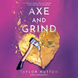 Axe and Grind