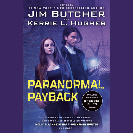 Paranormal Payback by Jim Butcher and Kerrie L. Hughes