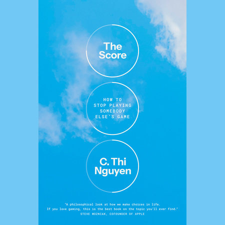 The Score by C. Thi Nguyen