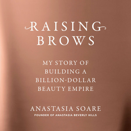 Raising Brows by Anastasia Soare