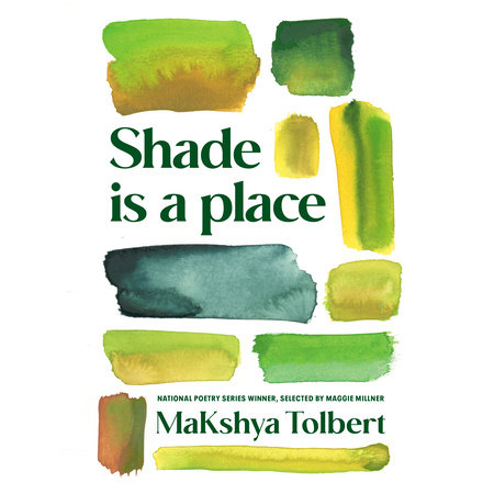 Shade is a place by MaKshya Tolbert