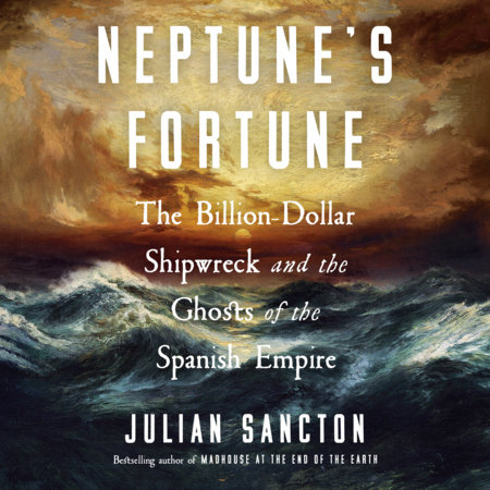 Neptune's Fortune by Julian Sancton