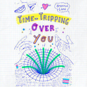 Time-Tripping Over You