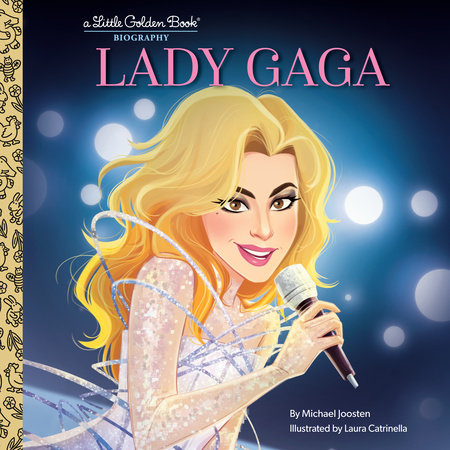 Lady Gaga: A Little Golden Book Biography by Michael Joosten