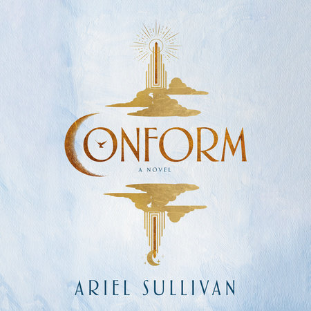 Conform by Ariel Sullivan