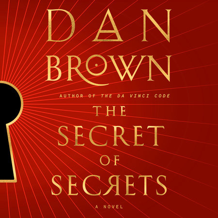 The Secret of Secrets by Dan Brown