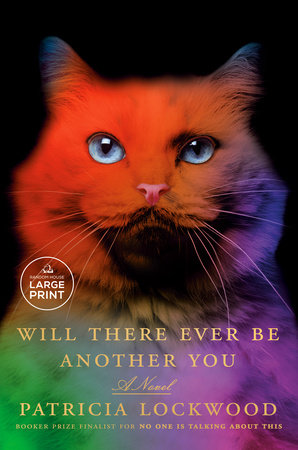 Will There Ever Be Another You by Patricia Lockwood