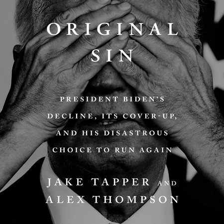 Original Sin by Jake Tapper and Alex Thompson