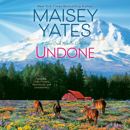 Undone by Maisey Yates