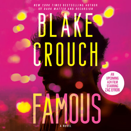 Famous by Blake Crouch