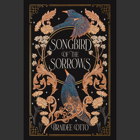 Songbird of the Sorrows by Braidee Otto