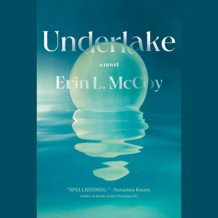 Underlake by Erin L. McCoy