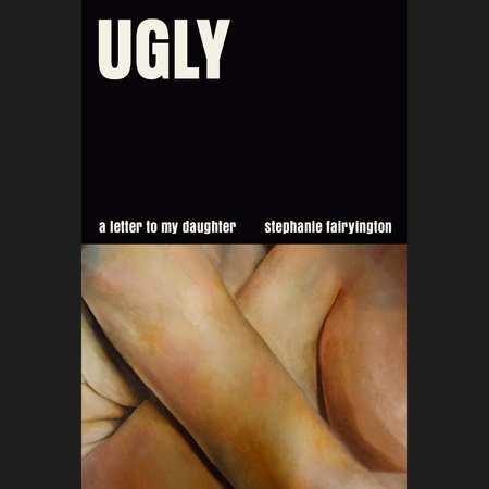 Ugly by Stephanie Fairyington