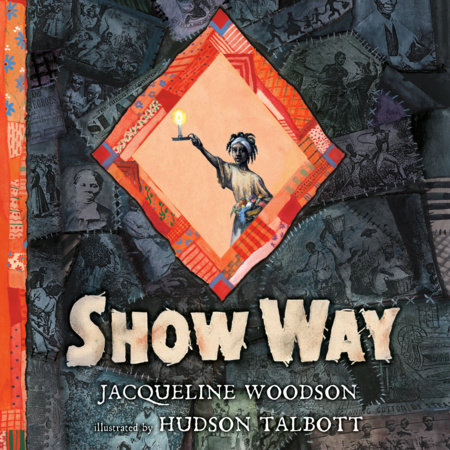 Show Way by Jacqueline Woodson