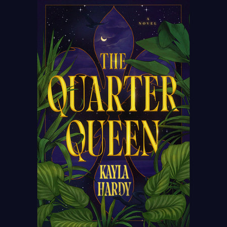 The Quarter Queen by Kayla Hardy