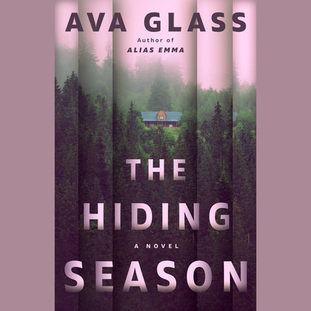 The Hiding Season by Ava Glass