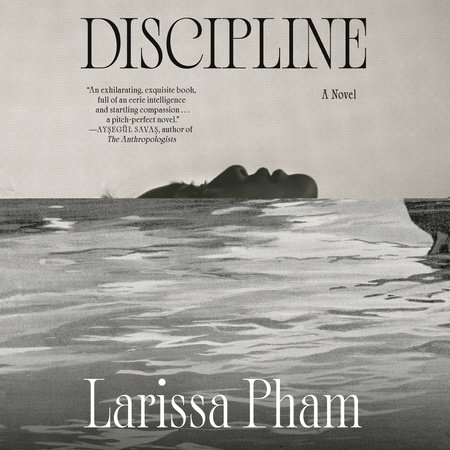 Discipline by Larissa Pham