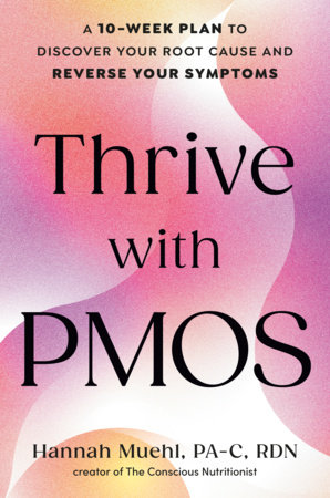 Thrive with PMOS by Hannah Muehl, PA-C, RDN