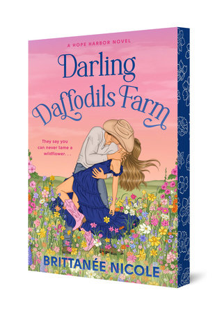 Darling Daffodils Farm (A Hope Harbor Novel) by Brittanée Nicole