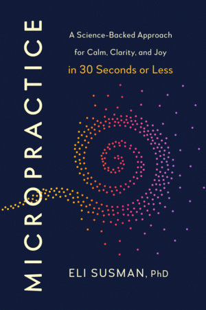 Micropractice by Eli Susman, PhD