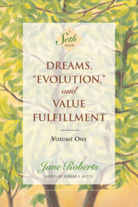 Dreams, Evolution, and Value Fulfillment, Volume One