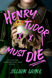 Henry Tudor Must Die