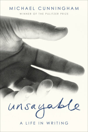 Unsayable by Michael Cunningham
