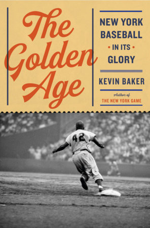 The Golden Age by Kevin Baker