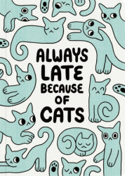 Humor Us Notebooks: Always Late Because of Cats.