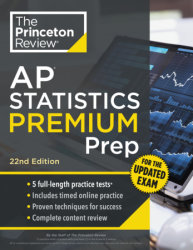Princeton Review AP Statistics Premium Prep, 22nd Edition