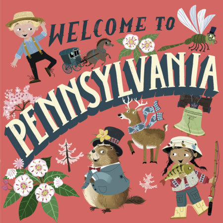 Welcome to Pennsylvania (Welcome To) by Kathleen Olmstead