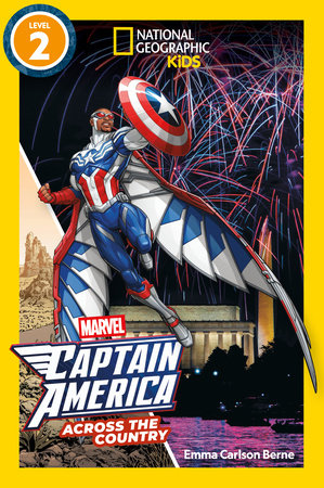 Marvel's Captain America Across the Country (National Geographic Kids Readers, Level 2) by Emma Berne and National Geographic Kids