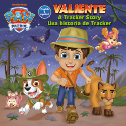 Valiente: A Tracker Story (PAW Patrol) 