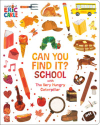 Can You Find It? School with The Very Hungry Caterpillar