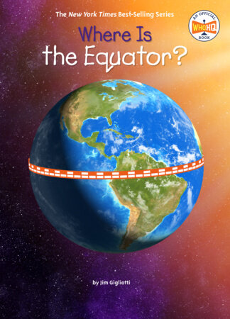 Where Is the Equator? by Jim Gigliotti and Who HQ