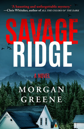 Savage Ridge by Morgan Greene
