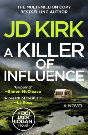 A Killer of Influence by JD Kirk