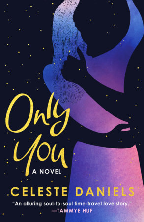 Only You by Celeste Daniels