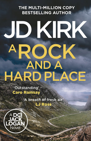 A Rock and a Hard Place by JD Kirk