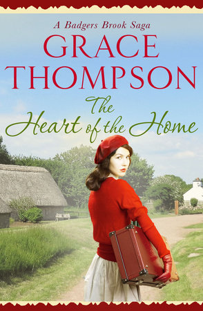 The Heart of the Home by Grace Thompson