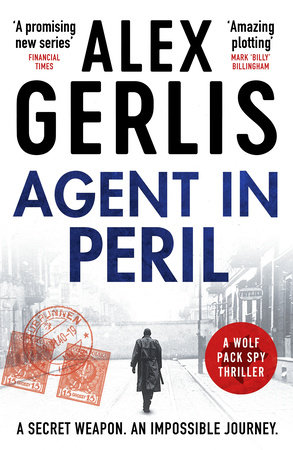 Agent in Peril by Alex Gerlis