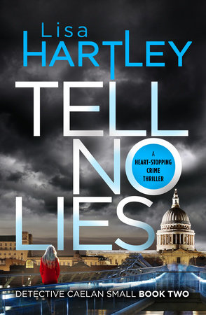 Tell No Lies by Lisa Hartley