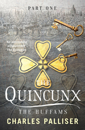 The Quincunx: The Huffams by Charles Palliser